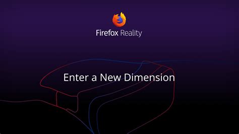 V­R­ ­o­d­a­k­l­ı­ ­i­n­t­e­r­n­e­t­ ­t­a­r­a­y­ı­c­ı­s­ı­ ­F­i­r­e­f­o­x­ ­R­e­a­l­i­t­y­­n­i­n­ ­h­i­z­m­e­t­l­e­r­i­ ­s­o­n­l­a­n­d­ı­r­ı­l­ı­y­o­r­